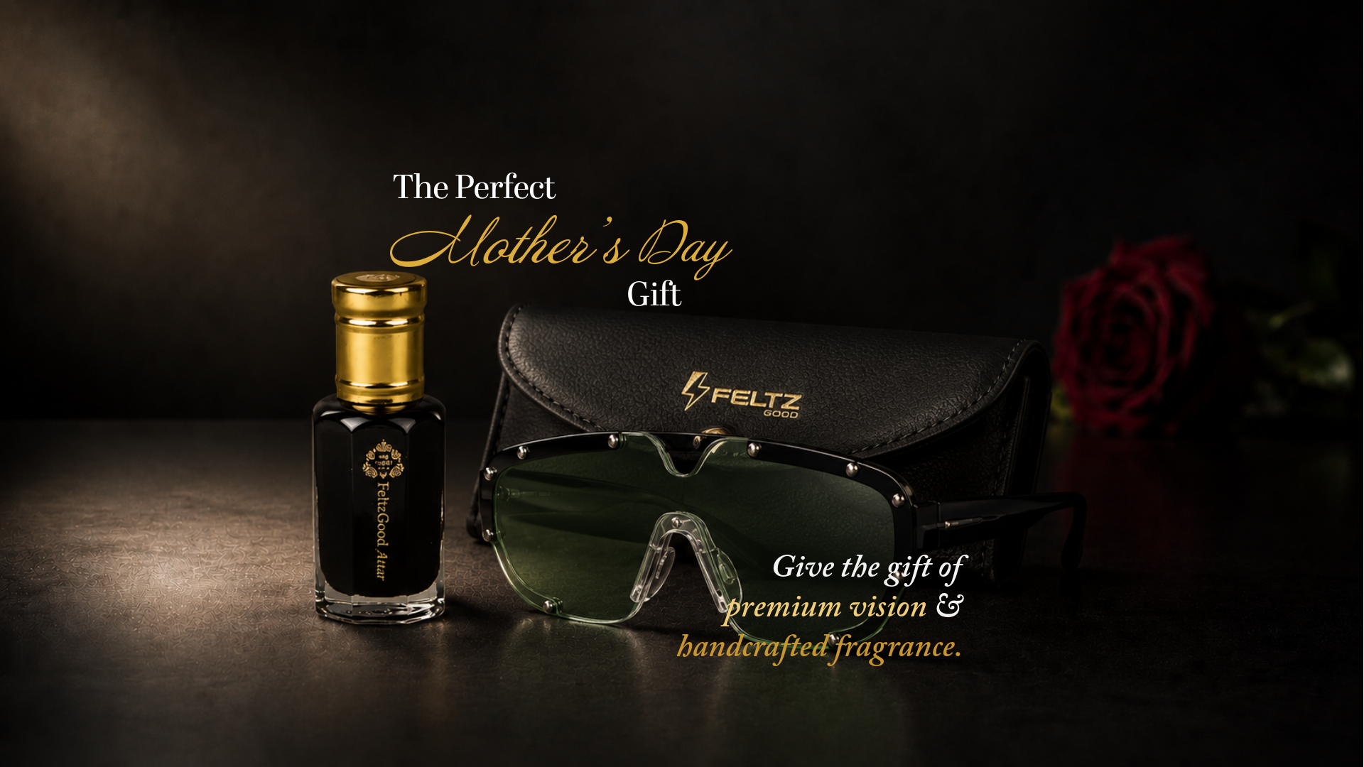 FeltzGood Mother's Day sale featuring premium sunglasses and artisanal attar.
